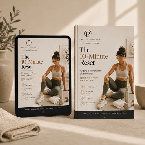 The 10-Minute Reset - ThePlannedBody