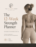 The 12-Week Strength Planner - ThePlannedBody