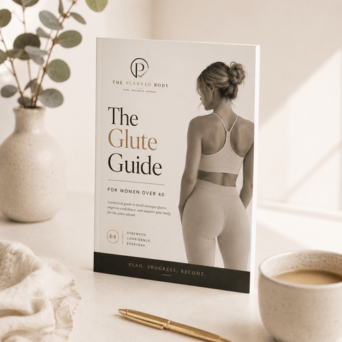 The Glute Guide for Women Over 40 - ThePlannedBody