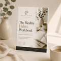The Healthy Habits Workbook - ThePlannedBody